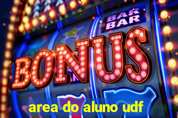 area do aluno udf